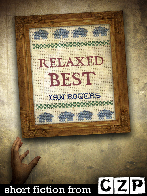 Title details for Relaxed Best by Ian Rogers - Available